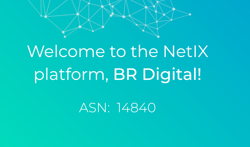 Welcome to the NetIX platform, BR Digital!