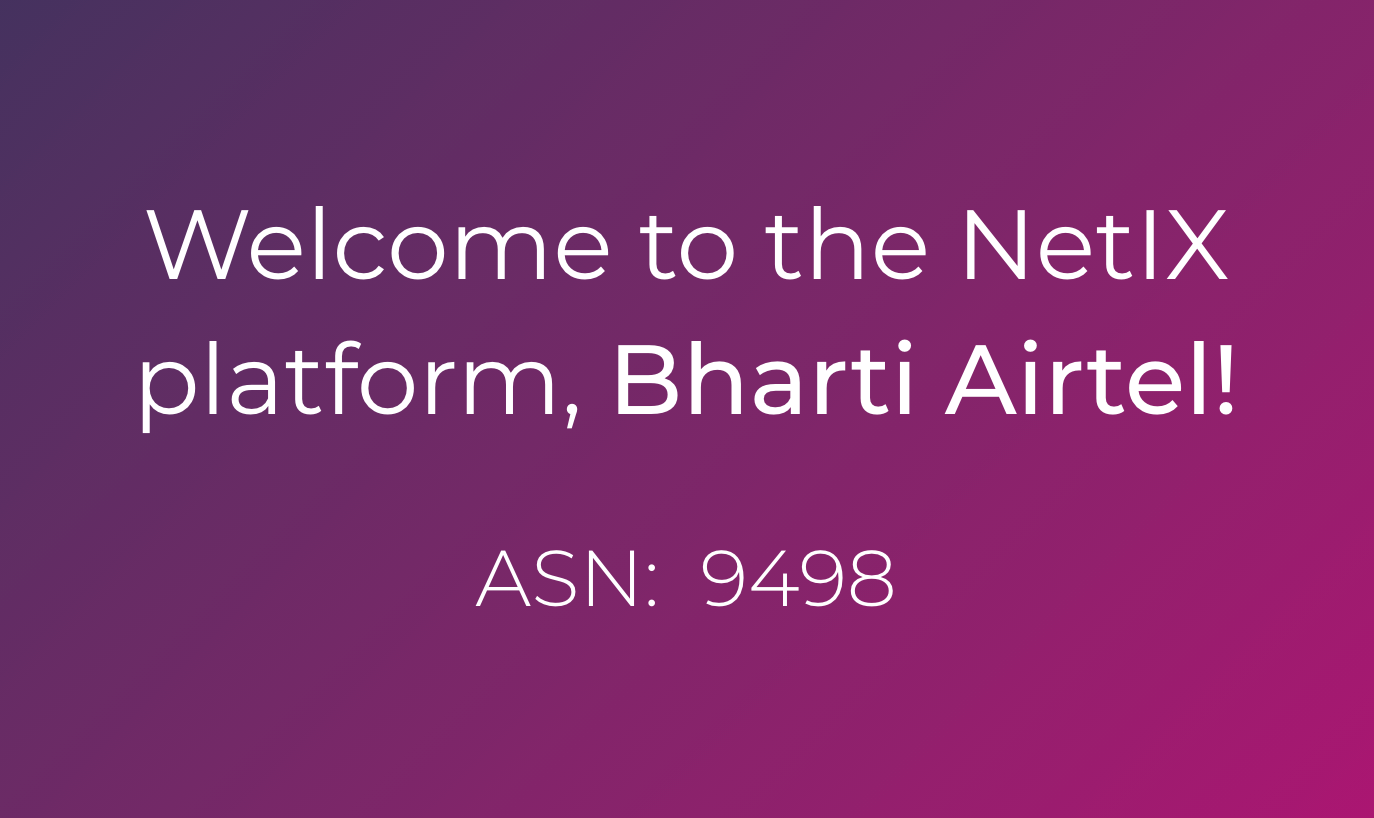 Bem-vindo ao NetIX, Bharti Airtel!