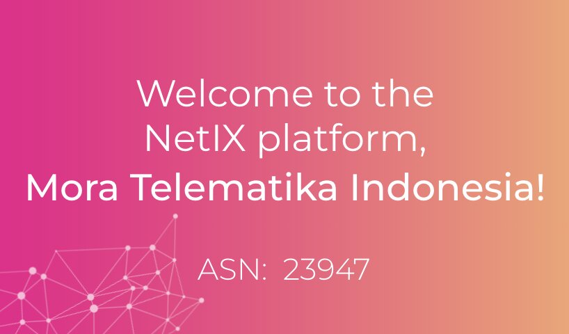 Welcome to the NetIX platform, Mora Telematika Indonesia!