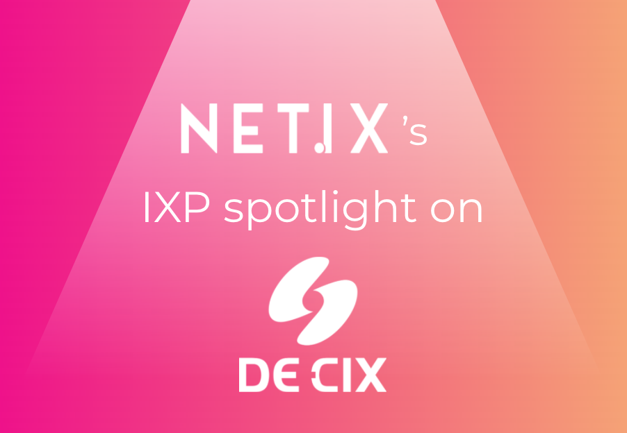 Discover DE-CIX with NetIX!